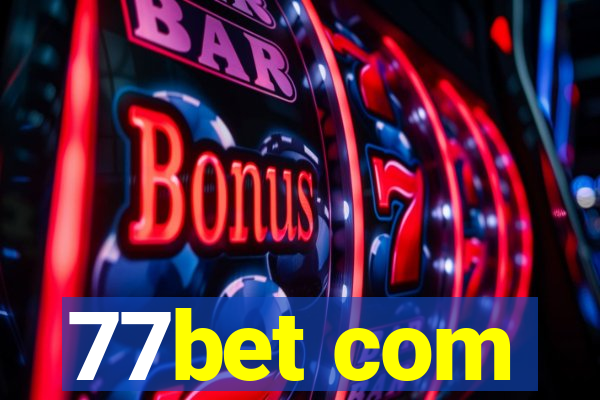 77bet com